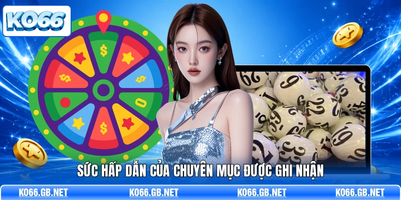 Sức hấp dẫn của chuyên mục được ghi nhận